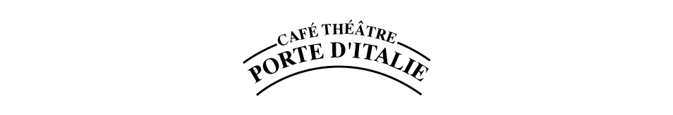 Café Théâtre La Porte d'Italie Header