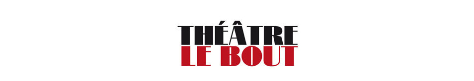 Théâtre Le Bout Paris Header